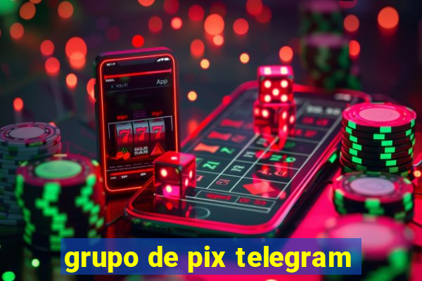 grupo de pix telegram